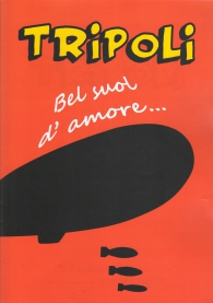 Fumetto - Tripoli: Bel suol d'amore...