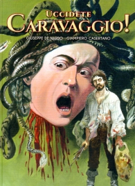 Fumetto - Uccidete caravaggio!