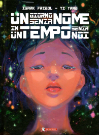Fumetto - Un giorno senza nome in un tempo senza noi