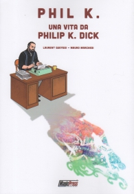 Fumetto - Una vita da philip k. dick