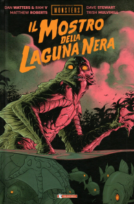Fumetto - Universal monsters - il mostro della laguna nera