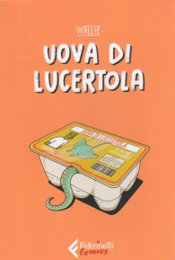 Fumetto - Uova di lucertola: Con sketch e autografo dall'autore