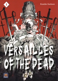 Fumetto - Versailles of the dead n.1