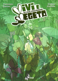 Fumetto - Vivi e vegeta n.1: Un noir vegetariano