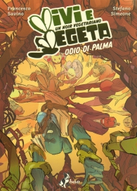 Fumetto - Vivi e vegeta n.2: Odio di palma