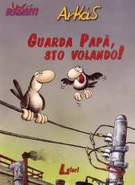 Fumetto - Voli radenti n.1: Guarda papà,sto volando