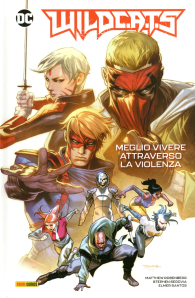 Fumetto - Wildcats n.1: Meglio vivere attraverso la violenza