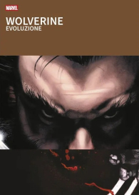 Fumetto - Wolverine - grandi tesori marvel: Evoluzione