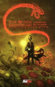 Fumetto - Wormwood cadavere e gentiluomo n.3: L'invasione dei calamari