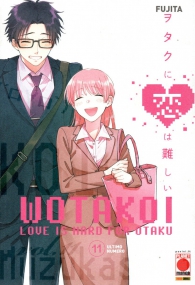 Fumetto - Wotakoi - love is hard for otaku n.11