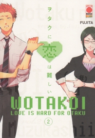 Fumetto - Wotakoi - love is hard for otaku n.2