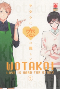 Fumetto - Wotakoi - love is hard for otaku n.5