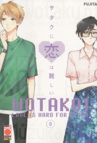 Fumetto - Wotakoi - love is hard for otaku n.8