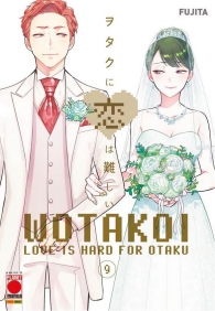 Fumetto - Wotakoi - love is hard for otaku n.9