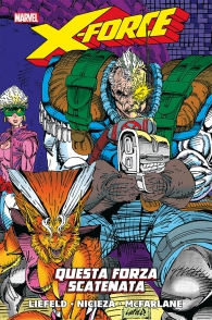 Fumetto - X-force - volume marvel history n.1: Questa forza scatenata