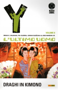Fumetto - Y l'ultimo uomo n.8: Draghi in kimono