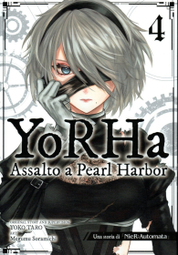 Fumetto - Yorha: assalto a pearl harbor n.4: Prequel manga di nier automata