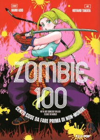 Fumetto - Zombie 100 n.6