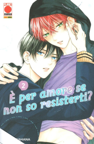 Fumetto - è per amore se non so resisterti? n.2