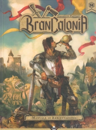 Gioco di ruolo - Brancalonia - spaghetti fantasy: Manuale di ambientazione