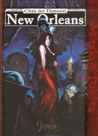 Gioco di ruolo - Mondo di tenebra: Città dei dannati:new orleans
