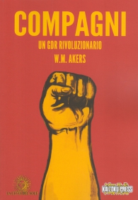 Gioco di ruolo - Compagni - un gdr rivoluzionario: Manuale base