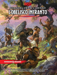 Gioco di ruolo - Dungeons & dragons - 5a edizione: Phandelver e l'abisso: l'obelisco infranto