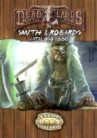 Gioco di ruolo - Savage worlds - dead lands: Smith & robards - catalogo 1880