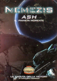Gioco di ruolo - Savage worlds - nemezis: Ash il pianeta morente