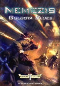Gioco di ruolo - Savage worlds - nemezis: Golgota blues