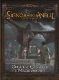Gioco di ruolo - Il signore degli anelli: Creature corrotte e magie arcane