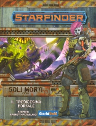 Gioco di ruolo - Starfinder - soli morti n.5: Il tredicesimo portale