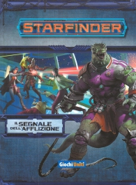 Gioco di ruolo - Starfinder: Il segnale dell'afflizione