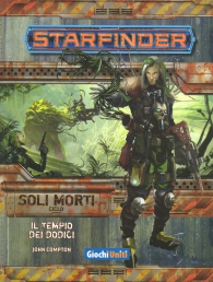 Gioco di ruolo - Starfinder - soli morti n.2: Il tempio dei dodici
