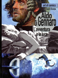 Libro - Art of comics - aldo di gennaro: L'avventura e la luce