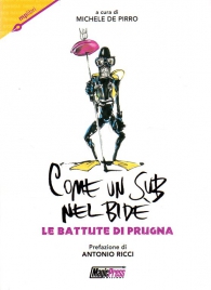 Libro - Come un sub nel bidè: Le battute di prugna