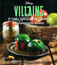 Libro - Disney villains: Il libro ufficiale di ricette perfidamente buone