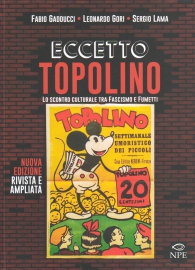 Libro - Eccetto topolino: Lo scontro culturale tra fascismo e fumetti