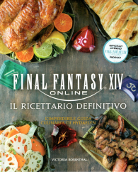 Libro - Final fantasy xiv: Il ricettario definitivo