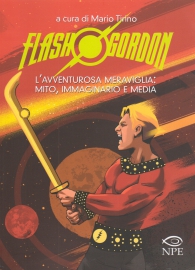 Libro - Flash gordon: L'avventurosa meraviglia-. mito, immaginario e media
