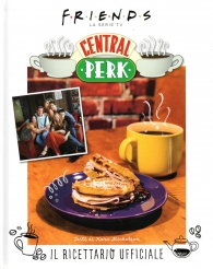 Libro - Friends: Il ricettario ufficiale - central perk