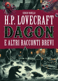 Libro - H.p. lovecraft: Dagon e altri racconti brevi