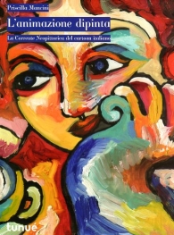 Libro - L'animazione dipinta: La corrente neopittorica del cartoon italiano