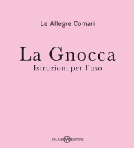 Libro - La gnocca - istruzioni per l'uso: Le allegre comari