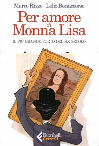 Libro - Per amore di monna lisa: Il più grande furto del xx secolo