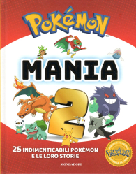 Libro - Pokemon - mania n.2: 25 imperdibili pokemon e le loro storie