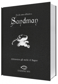 Libro - Sandman - guida non ufficiale: Attraverso gli occhi di un sogno
