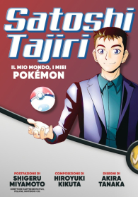 Libro - Satoshi tajiri: Il mio mondo, i miei pokemon