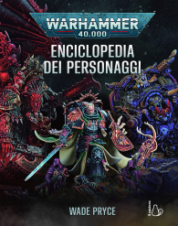 Libro - Warhammer 40.000 : Enciclopedia dei personaggi