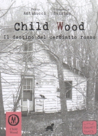 Librogame - Child wood n.2: Il destino del cerbiatto rosso